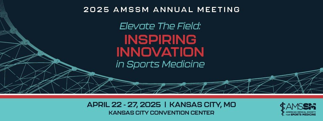 AMERICAN MEDICAL SOCIETY FOR SPORTS MEDICINE - AMSSM